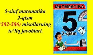 5 Sinf Matematika Javoblari 1 Qism 2024