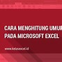 Cara Menghitung Umur Di Excel Dari Tanggal Lahir